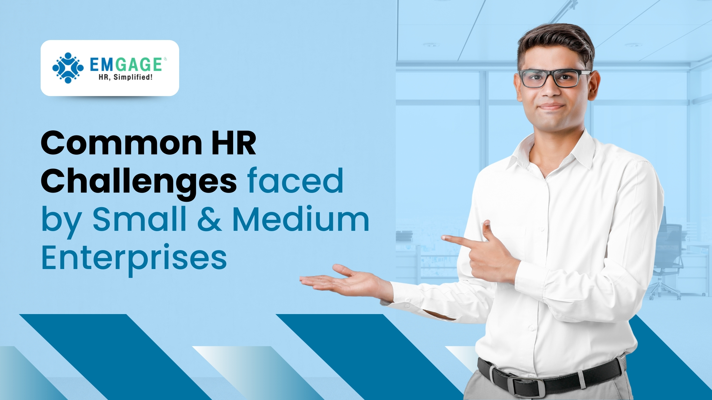 Emgage Blog - Common HR Challenges faced by Small and Medium Enterprises